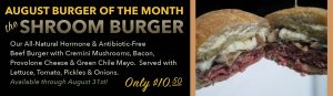 August Burger of the Month: The SHROOM Burger!